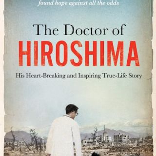 Win a copy of The Doctor of Hiroshima